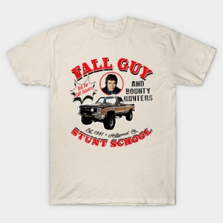 Fall Guy Stunt School and Bounty Hunters T-Shirt